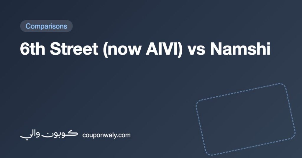 6th Street (now AIVI) vs Namshi