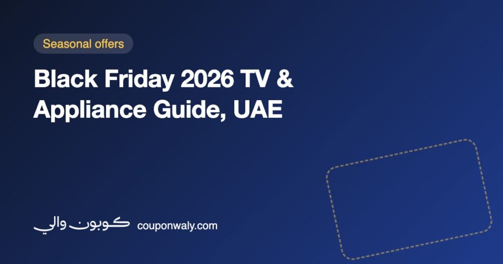 Black Friday 2026 TV & Appliance Guide, UAE