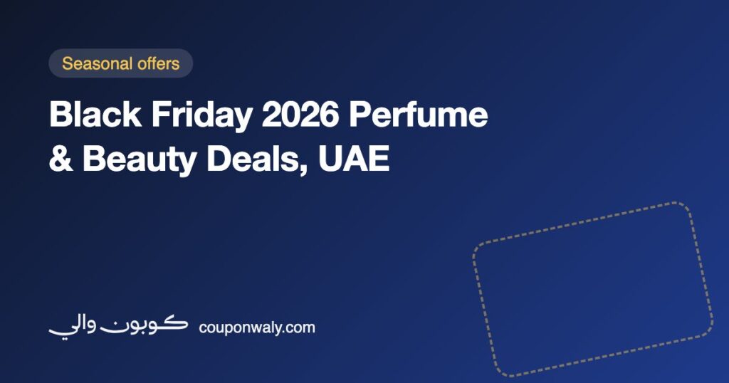 Black Friday 2026 Perfume & Beauty Deals, UAE