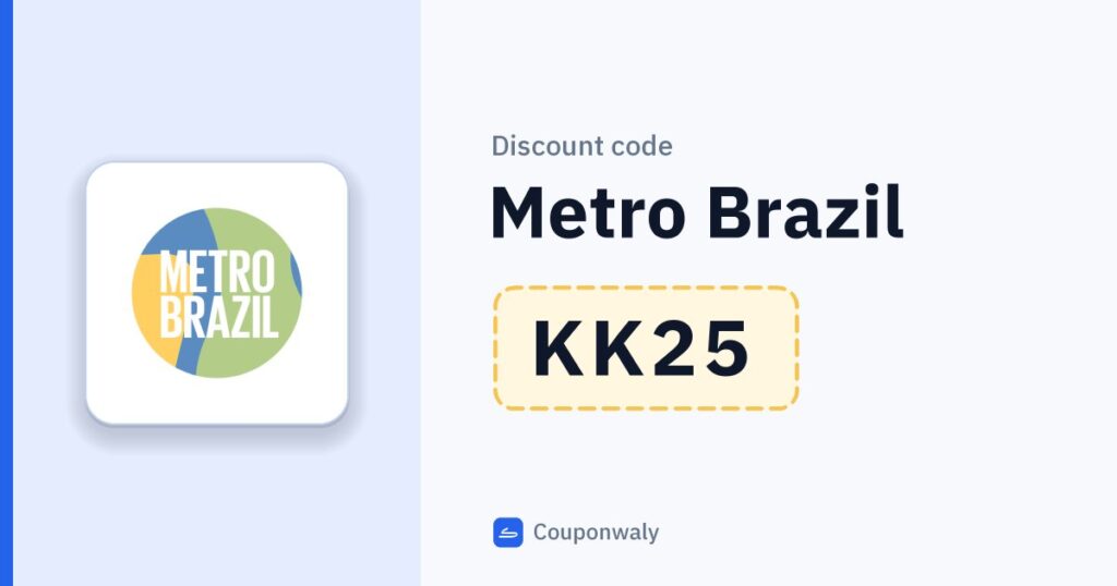 Discount code Metro Brazil KK25